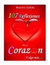 107 Reflexiones del Corazon y algo mas