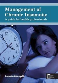 Management of Chronic Insomnia: A Guide for the Health Professionals