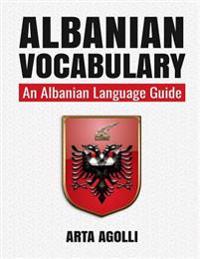 Albanian Vocabulary: An Albanian Language Guide