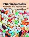 Pharmaceuticals: Advances and Applications
