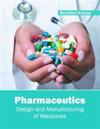 Pharmaceutics: Design and Manufacturing of Medicines