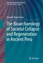 Bioarchaeology of Societal Collapse and Regeneration in Ancient Peru