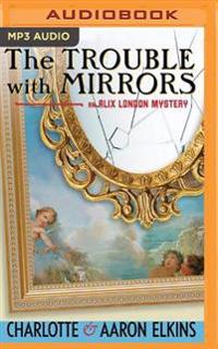 The Trouble with Mirrors