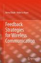Feedback Strategies for Wireless Communication