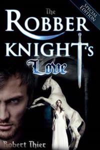 The Robber Knight's Love - Special Edition