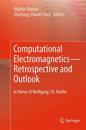 Computational Electromagnetics—Retrospective and Outlook