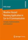 Weather Hazard Warning Application in Car-to-X Communication
