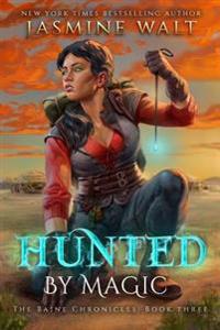 Hunted by Magic: A New Adult Fantasy Novel