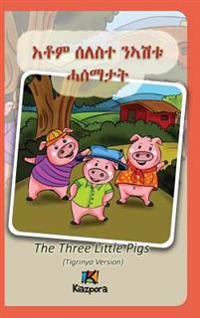 Seleste N'Ashtu Hase'matat: The Three Little Pigs (Tigrinya Version)