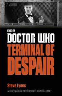 Doctor Who Terminal of Despair
