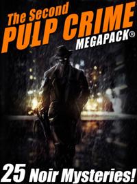 Second Pulp Crime MEGAPACK(R)