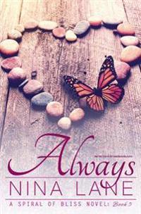 Always (a Spiral of Bliss Novel: Book Five)