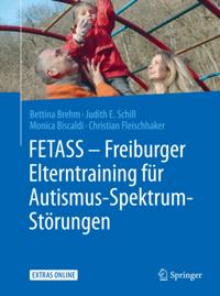 FETASS - Freiburger Elterntraining fur Autismus-Spektrum-Storungen
