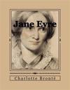 Jane Eyre: ou Les mémoires d'une institutrice