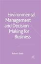 Environmental Management and Decision Making for Business