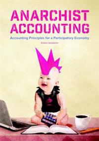 Anarchist Accounting: Accounting Principles for a Participatory Economy