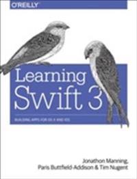 Learning Swift: Building Apps for Macos, IOS, and Beyond