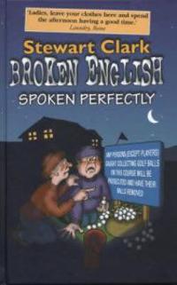 Broken English Spoken Perfectly