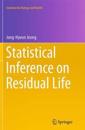 Statistical Inference on Residual Life