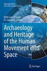 Archaeology and Heritage of the Human Movement into Space