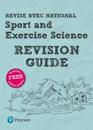 Pearson REVISE BTEC National Sport and Exercise Science Revision Guide inc online edition - 2023 and 2024 exams and assessments