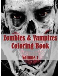 Zombies & Vampires Coloring Book: Adult Colouring Sheets
