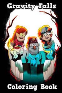 Gravity Falls Coloring Book: Over Twenty Amazing Illustrations for You to Color In!