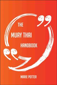 Muay Thai Handbook - Everything You Need To Know About Muay Thai