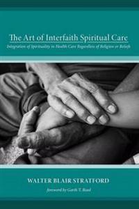 The Art of Interfaith Spiritual Care
