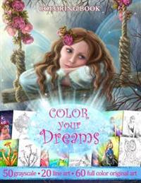 Color You Dreams .Adult Coloring Book.: Gift for Friends