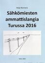 Sähkömiesten ammattislangia Turussa 2016