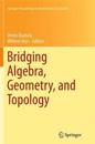 Bridging Algebra, Geometry, and Topology