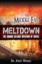 The Middle East Meltdown