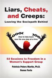Liars, Cheats, and Creeps: Leaving the Sociopath Behind