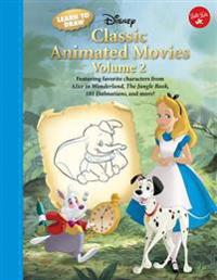 Learn to Draw Disney's Classic Animated Movies Vol. 2: Featuring Favorite Characters from Alice in Wonderland, the Jungle Book, 101 Dalmatians, Peter