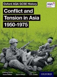 Oxford aqa gcse history: conflict and tension in asia 1950-1975 student boo