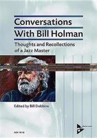 Conversations With Bill Holman