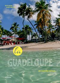 La Guadeloupe - un chapitre exotique