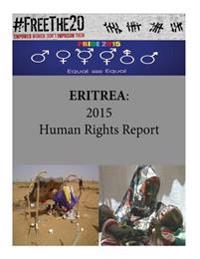 Eritrea: 2015 Human Rights Report