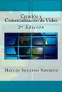 Creación y Comercialización de Video: 2a Edición