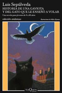 Historia de Una Gaviota y del Gato Que Le Enseno a Volar