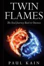 Twin Flames: : The Soul Journey Back to Oneness