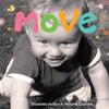 Move (Happy Healthy Baby)