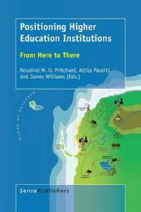 Positioning Higher Education Institutions