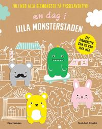 En dag i Lilla monsterstaden : målar- och pysselbok