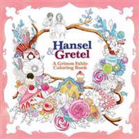 Hansel & Gretel: A Grimm Fable Coloring Book