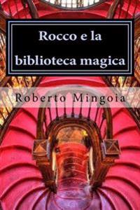 Rocco E La Biblioteca Magica