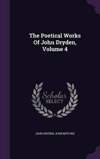 The Poetical Works of John Dryden, Volume 4