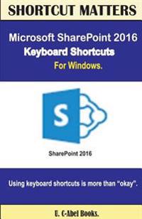 Microsoft Sharepoint 2016 Keyboard Shortcuts for Windows