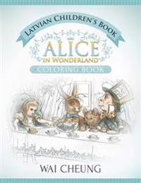 Latvian Children's Book: Alice in Wonderland (English and Latvian Edition)